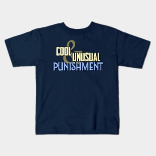 Cool & Unusual Punishment Kids T-Shirt